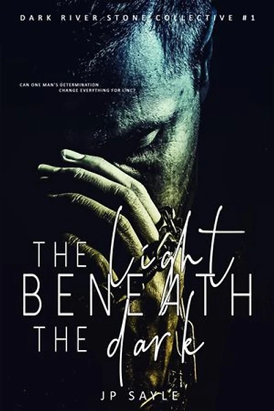 The Light Beneath the Dark: Dark River Stone Collective, #1