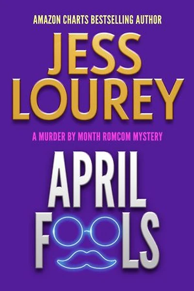 April Fools: A Romcom Mystery