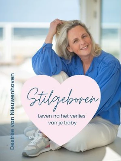 Stilgeboren: uit liefde geschreven voor Tom en Tim: Leven na het verlies van je baby