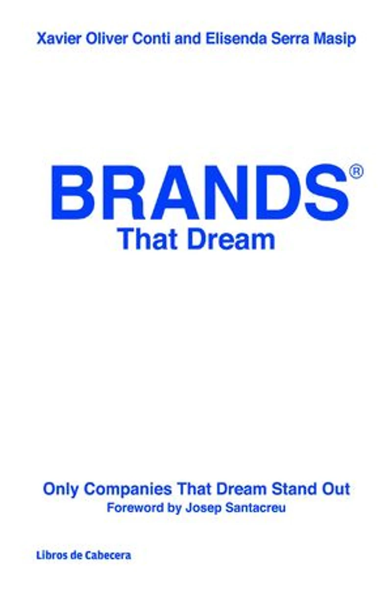 Brands That Dream: Only Companies That Dream Stand Out
