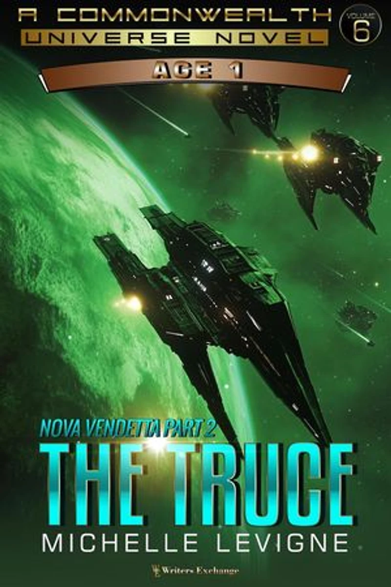 Nova Vendetta Part 2: The Truce: Commonwealth Universe Age 1, #6