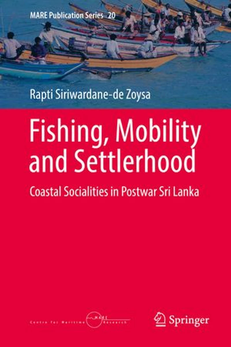 Fishing, Mobility and Settlerhood: Coastal Socialities Postwar Sri Lanka
