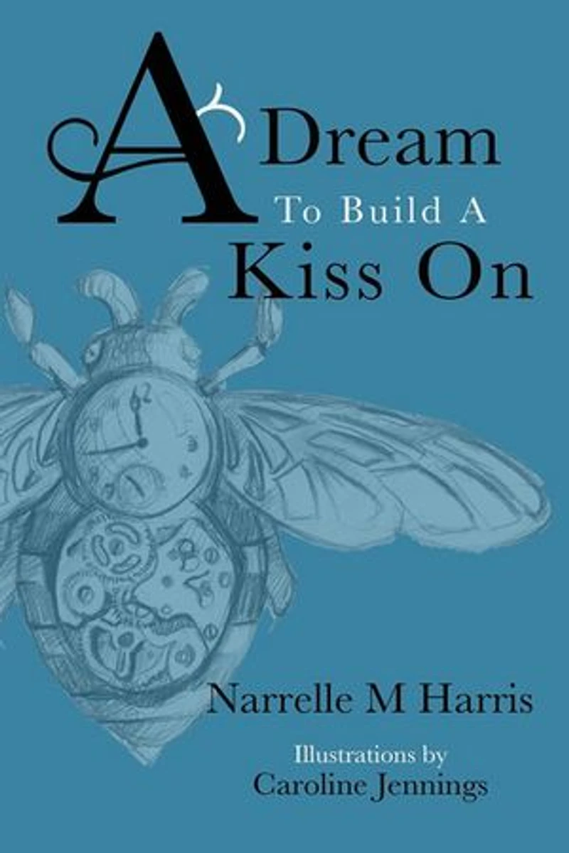 A Dream To Build Kiss On