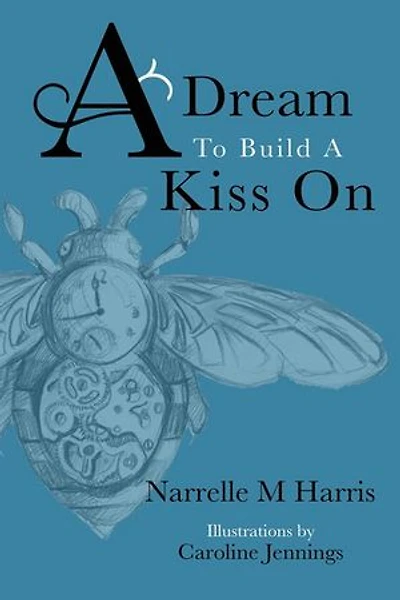 A Dream To Build Kiss On