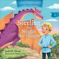 Sterling the Knight and Nugget Dragon
