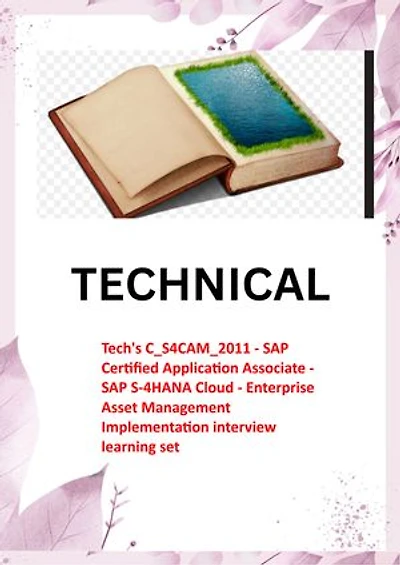 Tech's C_S4CAM_2011 - SAP Certified Application Associate - SAP S-4HANA Cloud - Enterprise Asset Management Implementation interview learning set: Best Questions and Answers