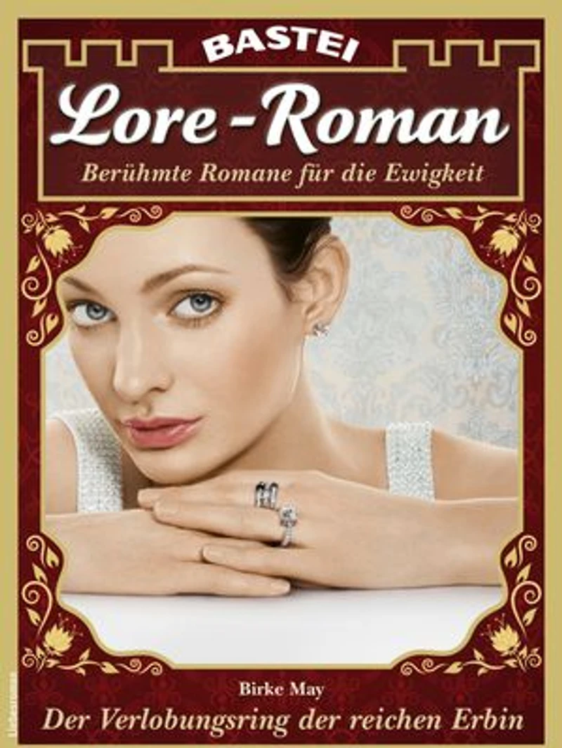 Lore-Roman 192: Der Verlobungsring der reichen Erbin