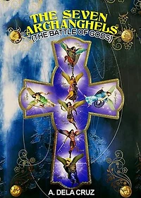 The Seven Archangels: The Battle of Gods