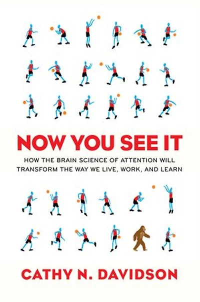 Now You See It: How Technology and Brain Science Will Transform Schools Business for the 21st Century