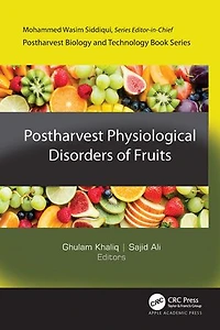 Postharvest Physiological Disorders of Fruits