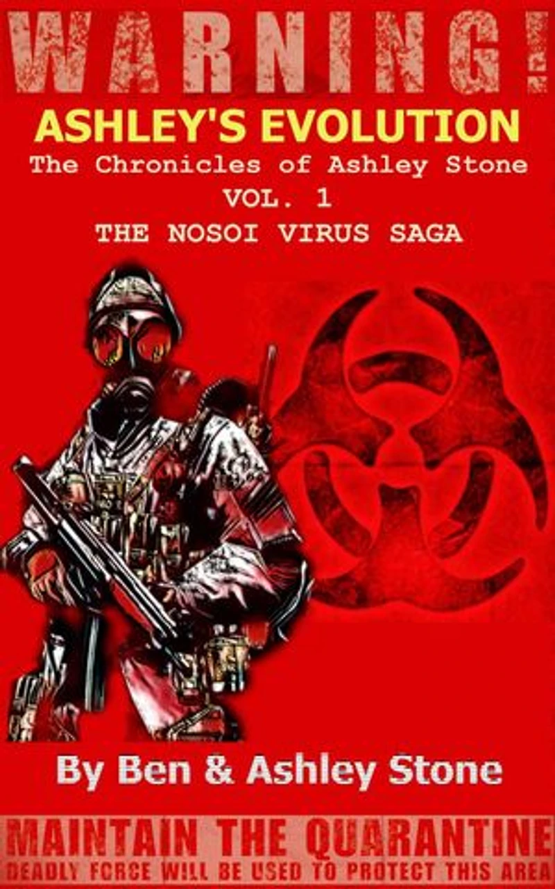 Ashley's Evolution , The Chronicles of Ashley Stone Vol.1: The NOSOI Virus Saga A Post-Apocalyptic Survival Series, #1