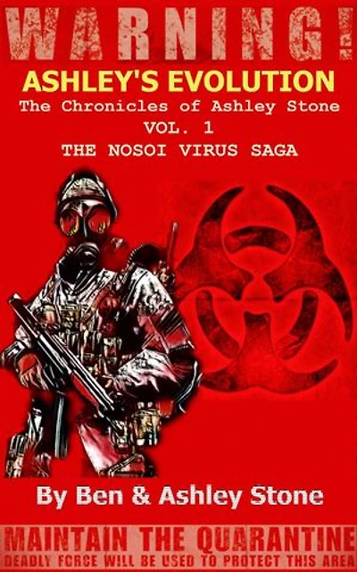 Ashley's Evolution , The Chronicles of Ashley Stone Vol.1: The NOSOI Virus Saga A Post-Apocalyptic Survival Series, #1