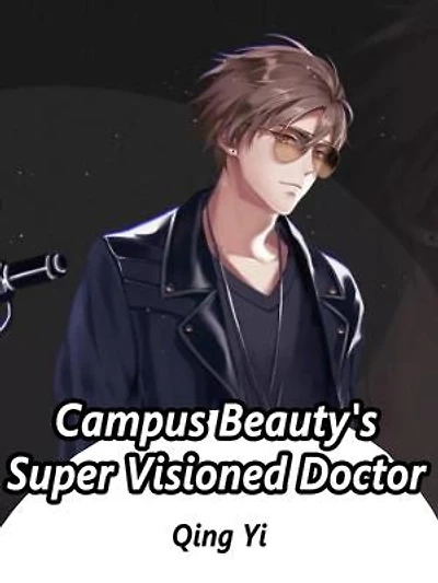 Campus Beauty's Super Visioned Doctor: Volume 4