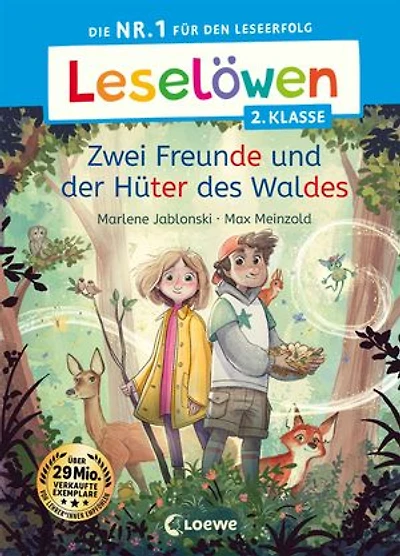 Leselöwen 2. Klasse - Zwei Freunde und der Hüter des Waldes: Die Nr. 1 für den Leseerfolg - Mit Leselernschrift ABeZeh - Erstlesebuch für Kinder ab 7 Jahren