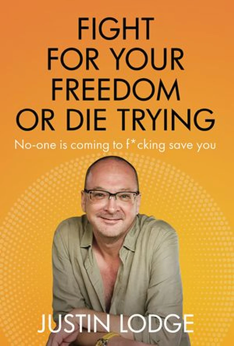 FIGHT FOR YOUR FREEDOM OR DIE TRYING: No-one is Coming to F*cking Save You