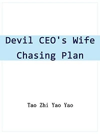 Devil CEO's Wife Chasing Plan: Volume 4