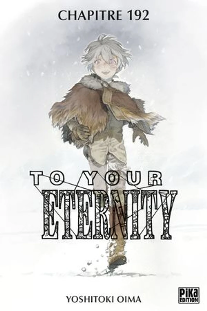 To Your Eternity Chapitre