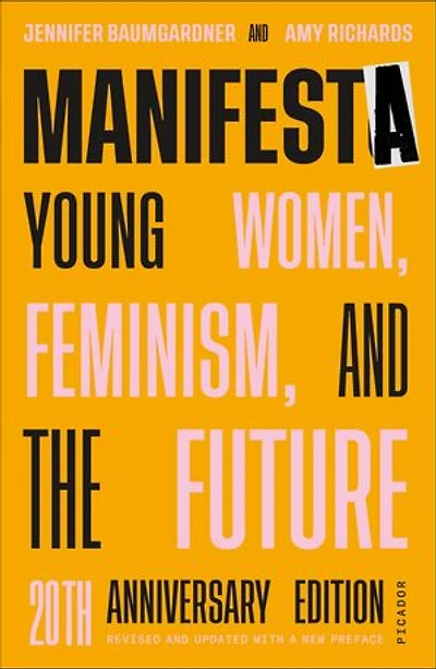 Manifesta: Young Women, Feminism, and the Future
