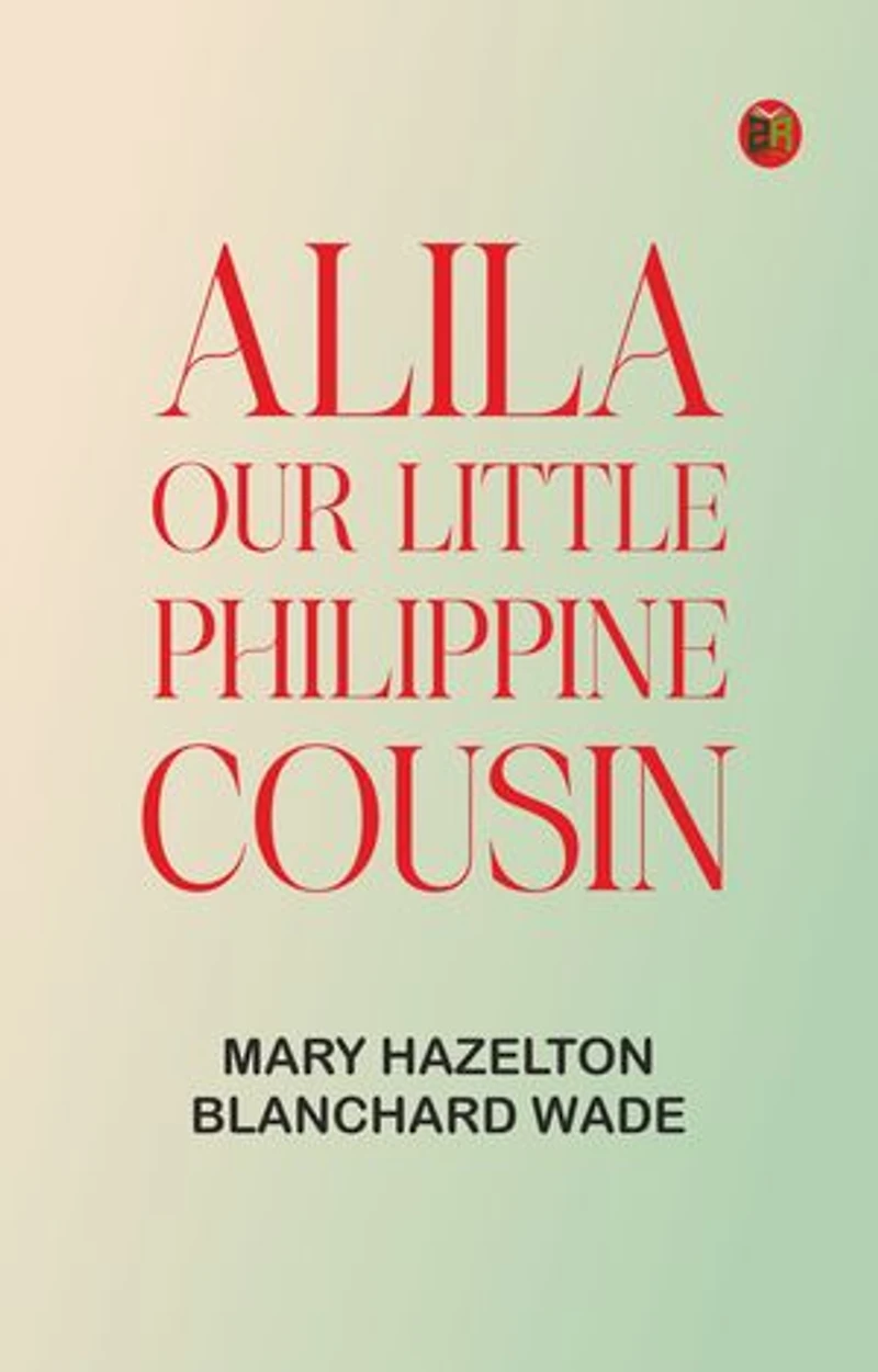 Alila, Our Little Philippine Cousin