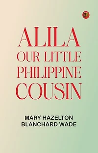 Alila, Our Little Philippine Cousin