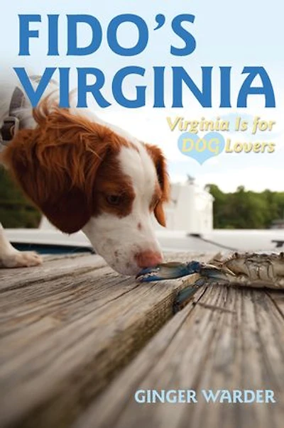 Fido's Virginia: Virginia Is For Dog Lovers