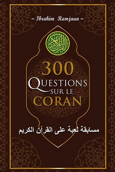 300 questions sur le Coran