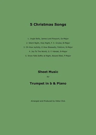 5 Christmas Songs: Sheet Music for Trumpet in B & Piano