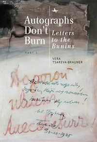 Autographs Don’t Burn: Letters to the Bunins, Part 1