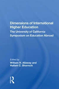 Dimensions Of International Higher Education: The University California Symposium On Education Abroad