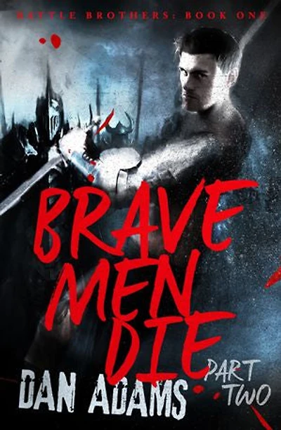 Brave Men Die: Part 2 of 3