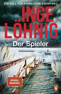 Der Spieler: Ein Fall für Kommissar Dühnfort. Kriminalroman