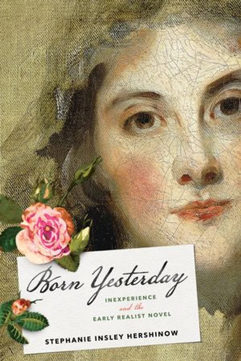 Born Yesterday: Inexperience and the Early Realist Novel