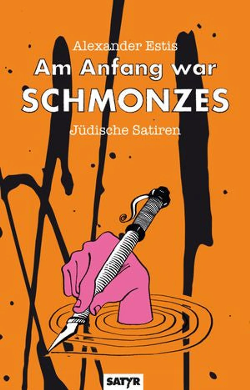 Am Anfang war SCHMONZES: Jüdische Satiren (unillustrierte E-Book-Ausgabe)