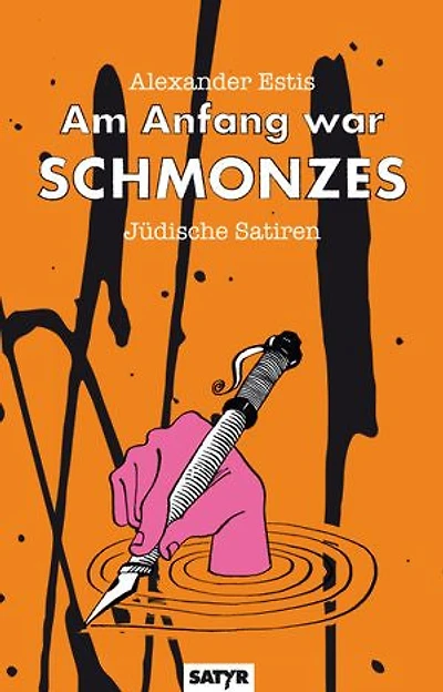 Am Anfang war SCHMONZES: Jüdische Satiren (unillustrierte E-Book-Ausgabe)