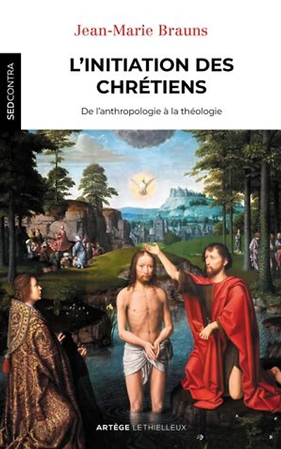 L'initiation des chrétiens : de l'anthropologie à la théologie: théologie