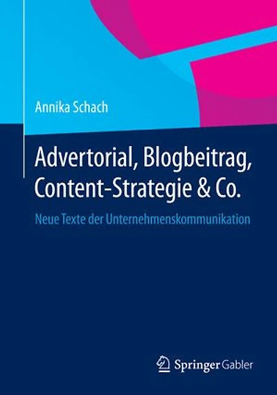 Starke Texte der Unternehmenskommunikation: Grundlagen und Anwendungsbeispiele von Public Relations bis Social Media
