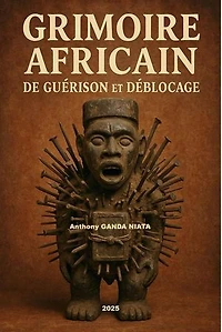 Grimoire Africain de Guérison et Déblocage: 001, #1