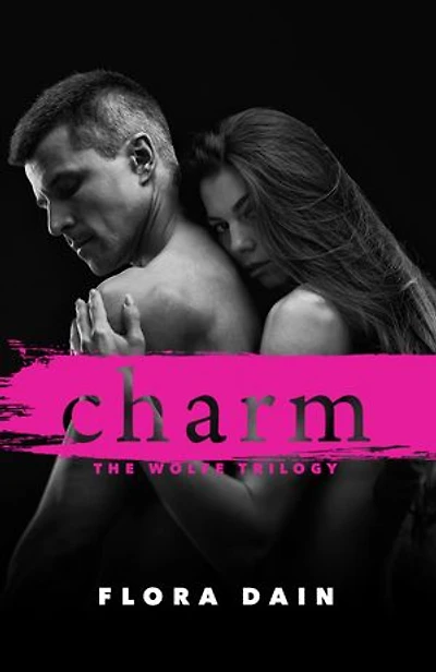 Charm (Wolfe Trilogy, Book 1)