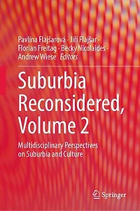 Suburbia Reconsidered, Volume 2: Multidisciplinary Perspectives on and Culture