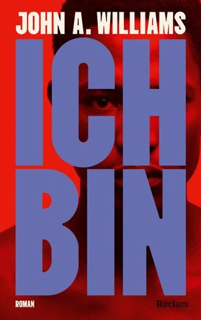 Ich bin: Roman – Der große amerikanische Klassiker über Rassismus, Kunst und Politik