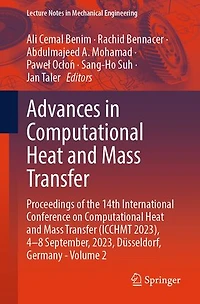 Advances Computational Heat and Mass Transfer: Proceedings of the 14th International Conference on Transfer (ICCHMT 2023), 4-8 September, 2023, Dusseldorf, Germany - Volume 2