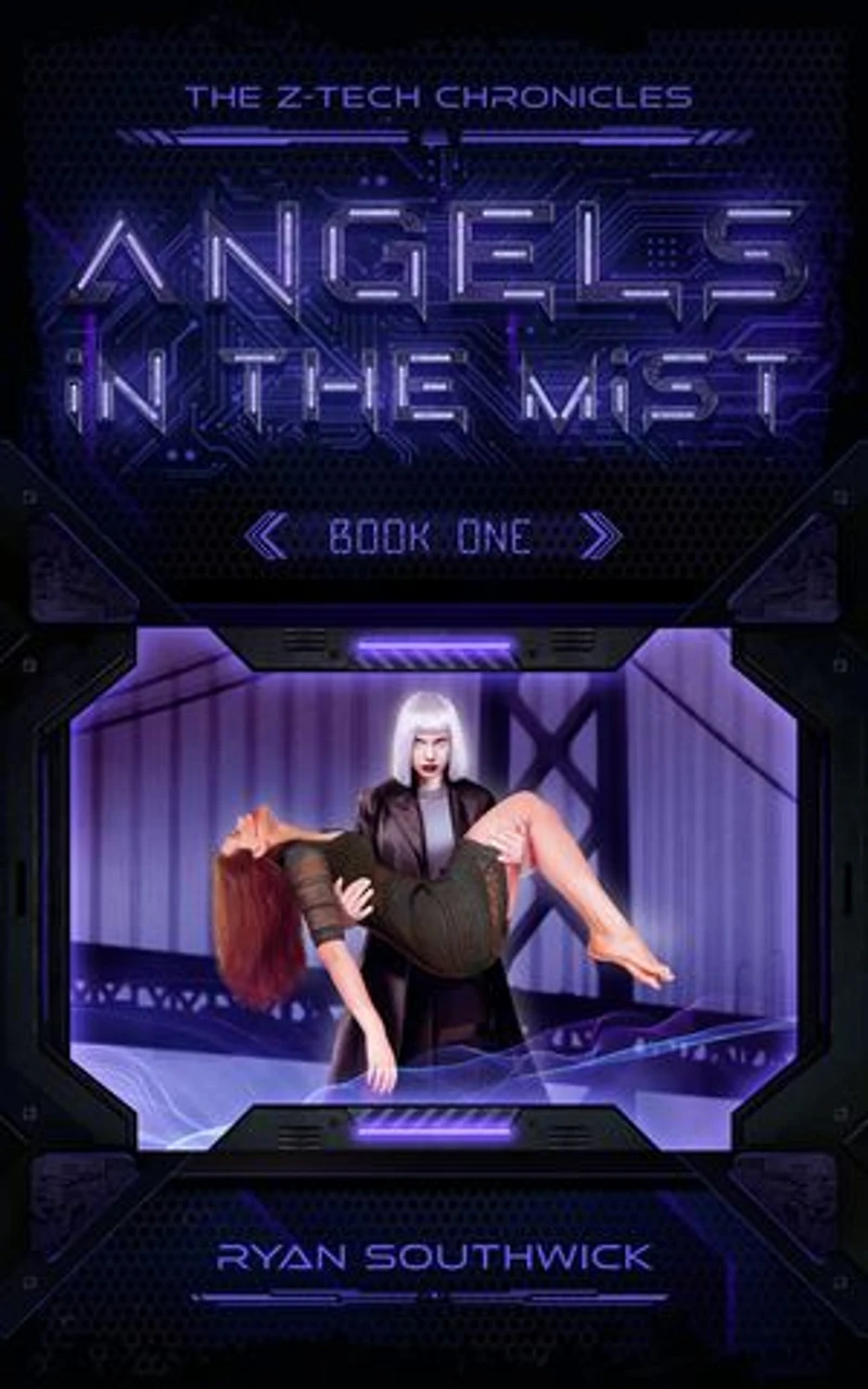 Angels in the Mist (The Z-Tech Chronicles #1): The Z-Tech Chronicles, #1