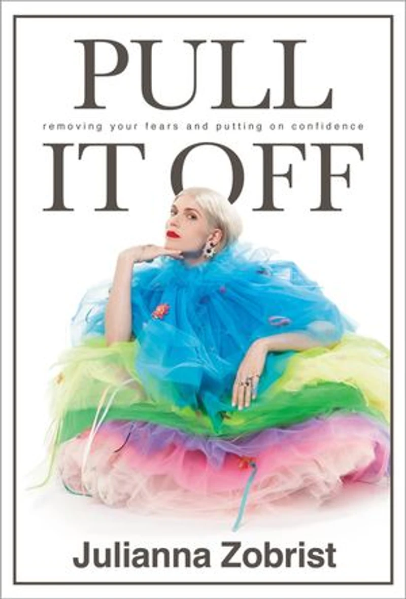 Pull It Off: Removing Your Fears And Putting On Confidence