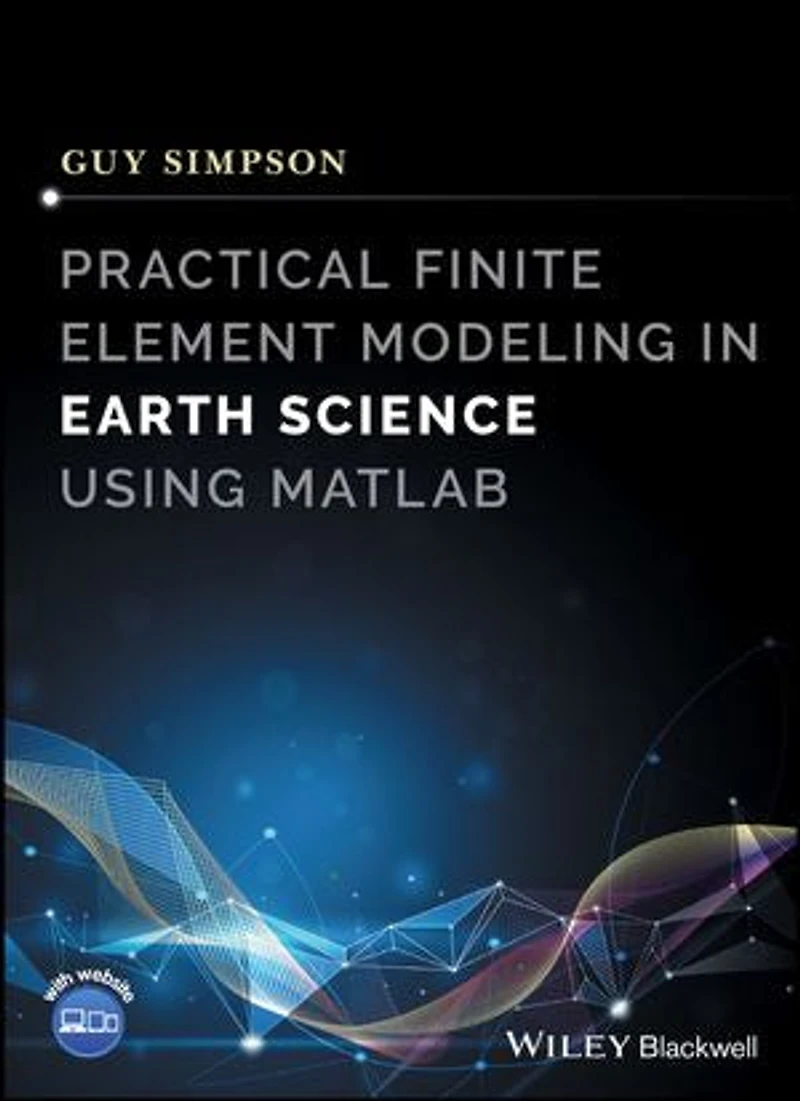 Practical Finite Element Modeling Earth Science using Matlab