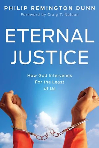 Eternal Justice: How God Intervenes For The Least Of Us