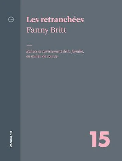 Les retranchées: échecs et ravissement de la famille, en milieu course