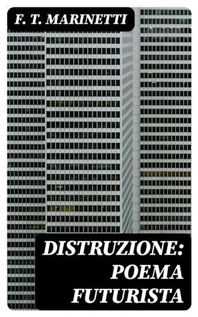 Distruzione: Poema Futurista