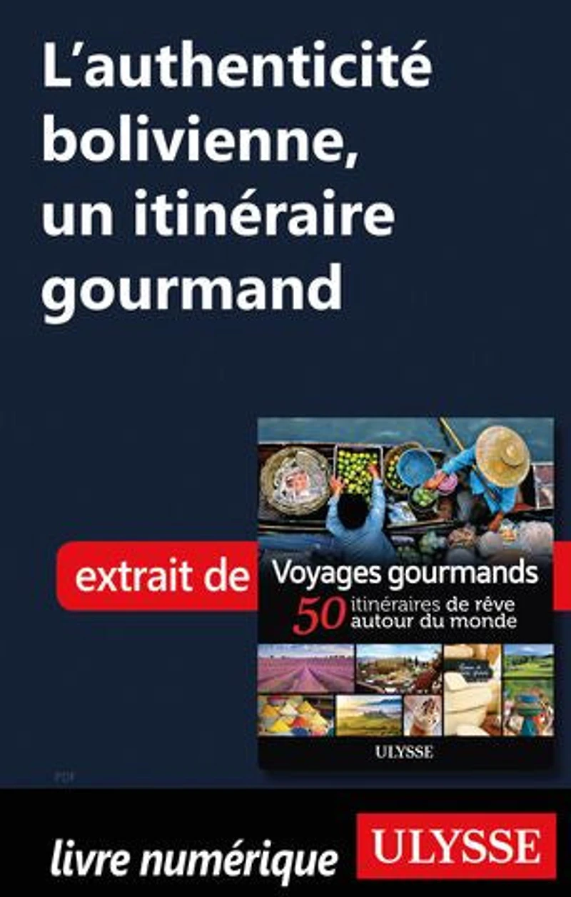 Voyages gourmands: 50 itinéraires de rêve autour du monde