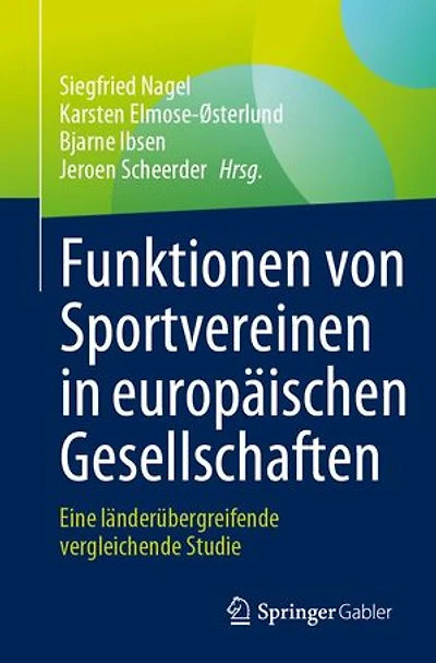 Funktionen von Sportvereinen europäischen Gesellschaften: Eine länderübergreifende vergleichende Studie