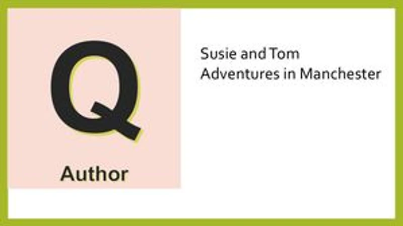 Adventures of Susie and Tom in Manchester